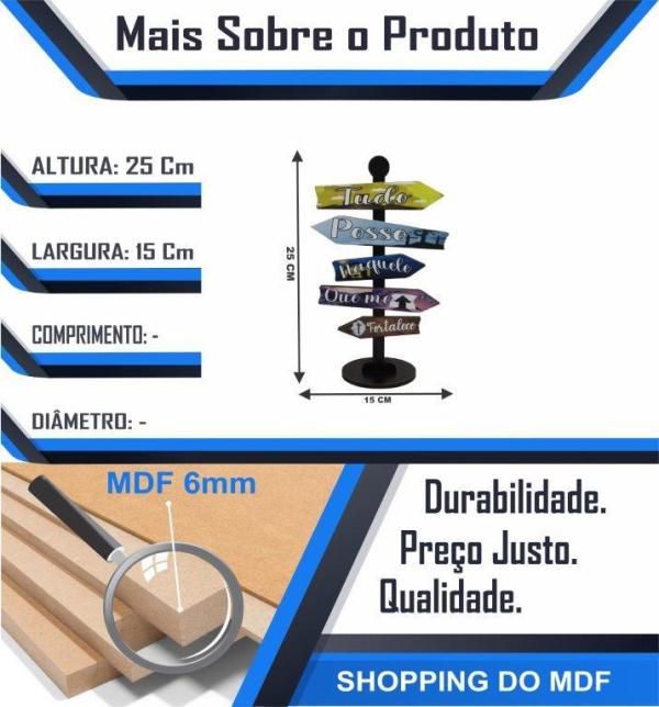 Placa Seta de Mesa Adesivada Tudo Posso Naquele Que Fortalece Mdf