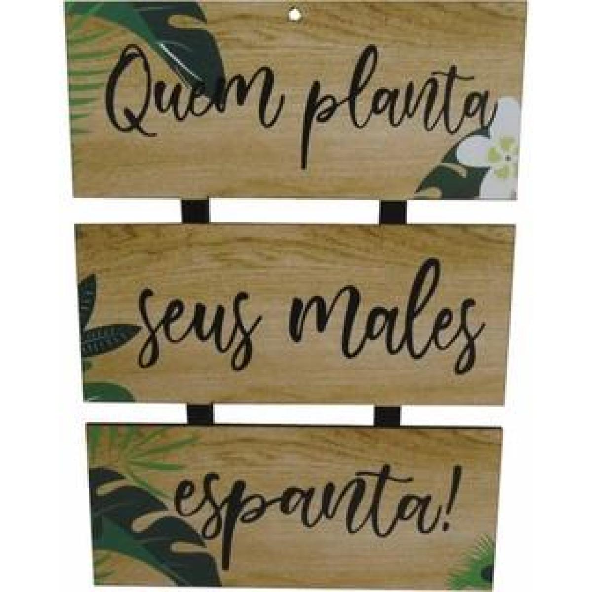 Placa Decorativa Adesivada Quem Planta Seus Males
