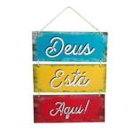 Placa Decorativa Suspensa Sisal Decoração Deus Está Aqui 3 Partes MDF