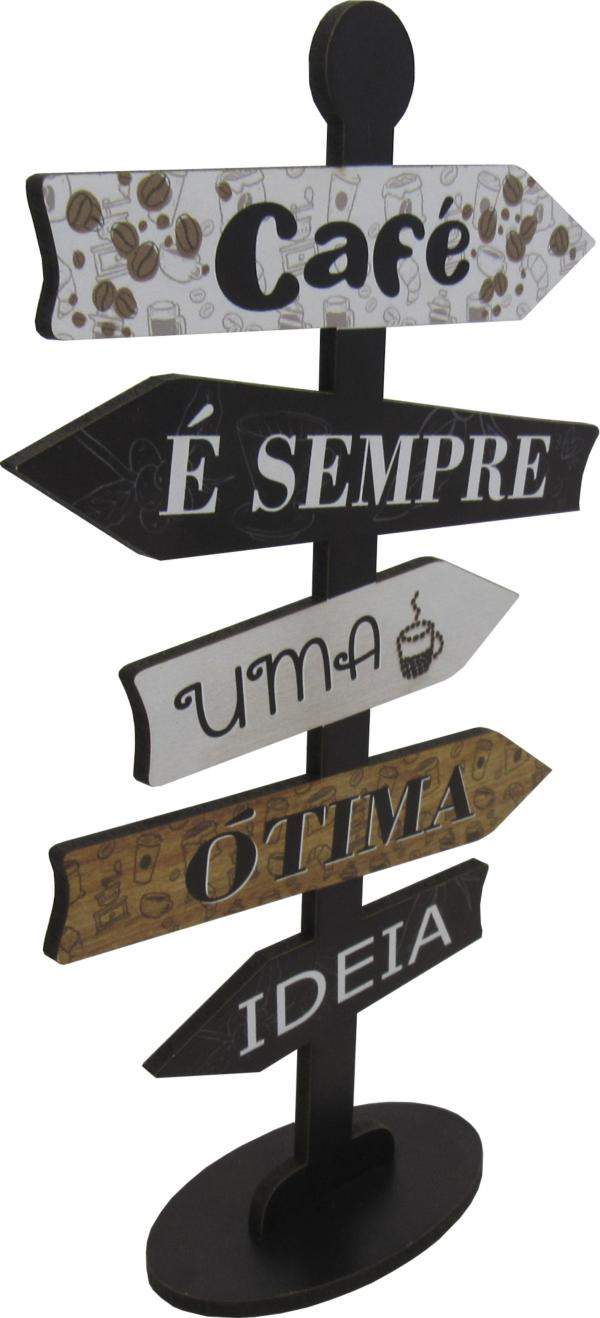 Placa Seta de Mesa Adesivada Café é Sempre Mdf