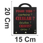 Porta Chaves Pegou Tudo 20x15cm Mdf 